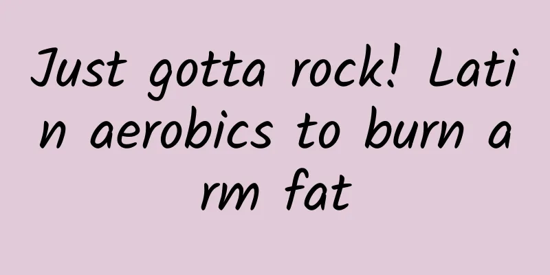 Just gotta rock! Latin aerobics to burn arm fat