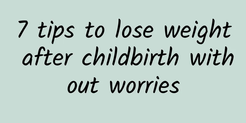 7 tips to lose weight after childbirth without worries