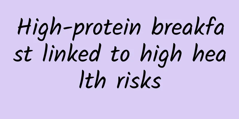 High-protein breakfast linked to high health risks