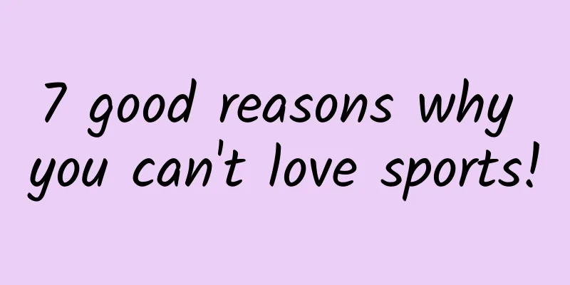 7 good reasons why you can't love sports!