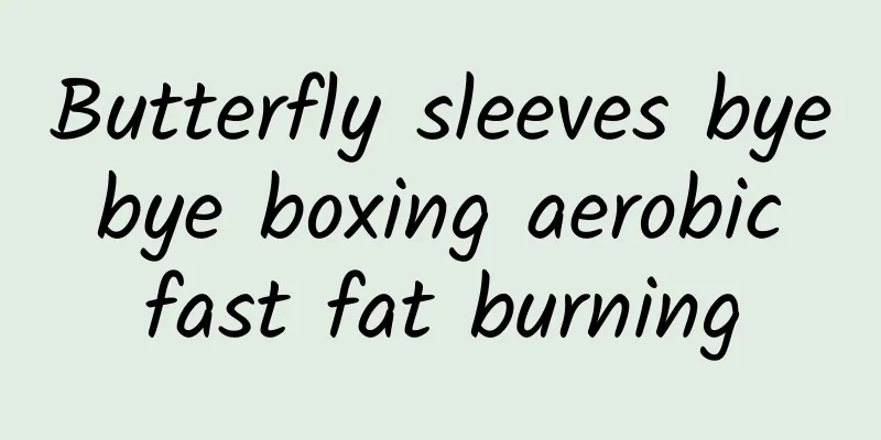 Butterfly sleeves bye bye boxing aerobic fast fat burning
