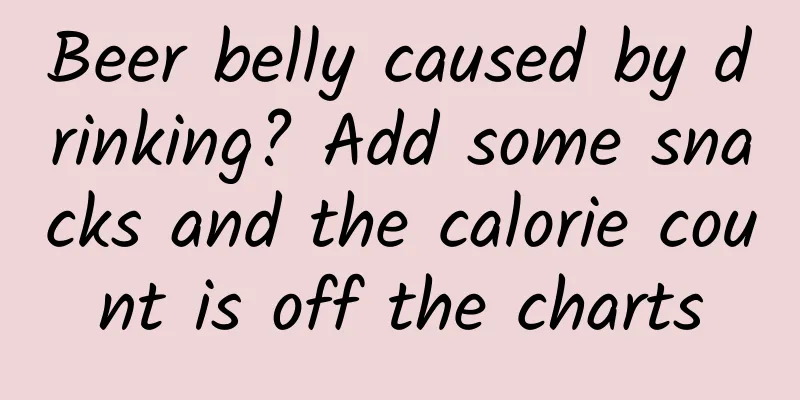 Beer belly caused by drinking? Add some snacks and the calorie count is off the charts