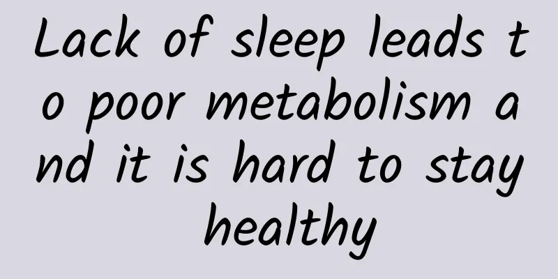Lack of sleep leads to poor metabolism and it is hard to stay healthy