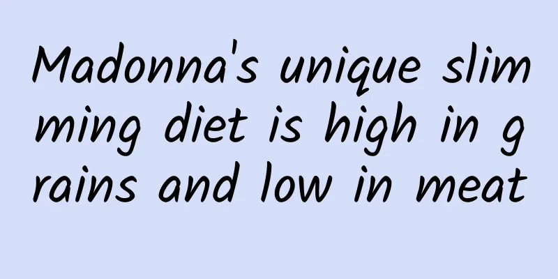Madonna's unique slimming diet is high in grains and low in meat