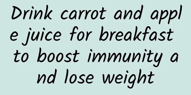 Drink carrot and apple juice for breakfast to boost immunity and lose weight