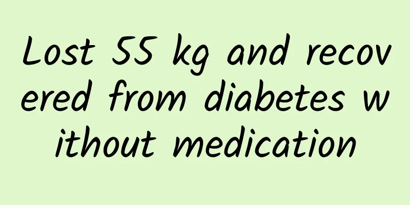 Lost 55 kg and recovered from diabetes without medication