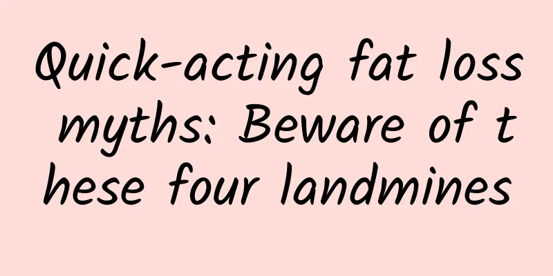 Quick-acting fat loss myths: Beware of these four landmines