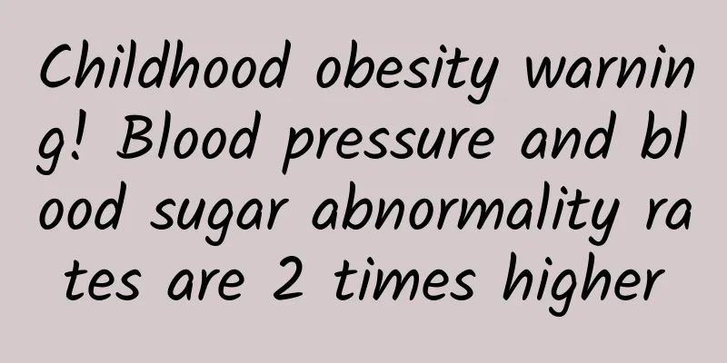 Childhood obesity warning! Blood pressure and blood sugar abnormality rates are 2 times higher