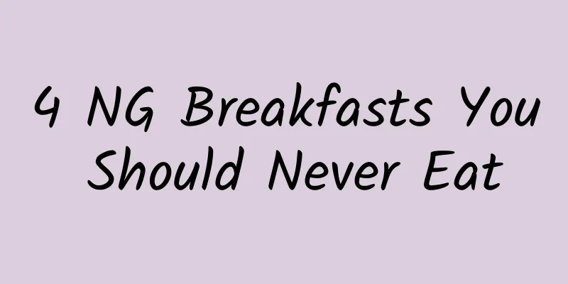 4 NG Breakfasts You Should Never Eat
