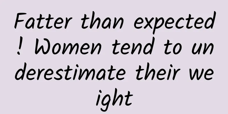 Fatter than expected! Women tend to underestimate their weight