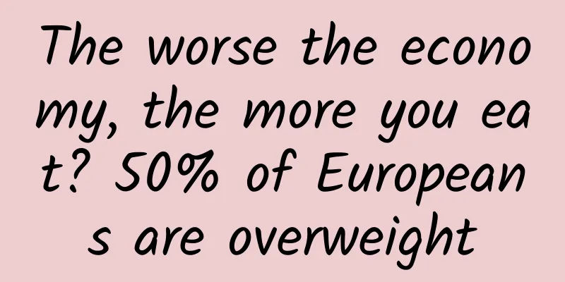 The worse the economy, the more you eat? 50% of Europeans are overweight