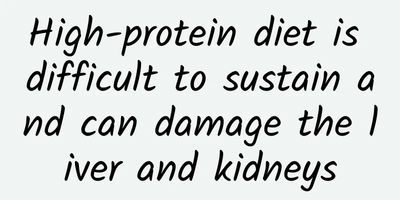 High-protein diet is difficult to sustain and can damage the liver and kidneys