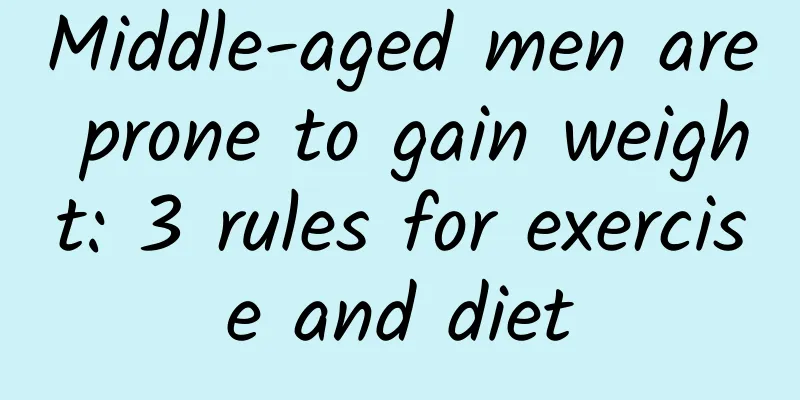 Middle-aged men are prone to gain weight: 3 rules for exercise and diet