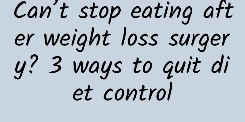 Can’t stop eating after weight loss surgery? 3 ways to quit diet control