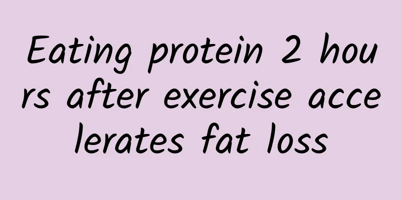 Eating protein 2 hours after exercise accelerates fat loss