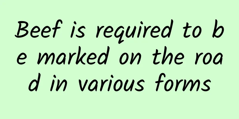 Beef is required to be marked on the road in various forms