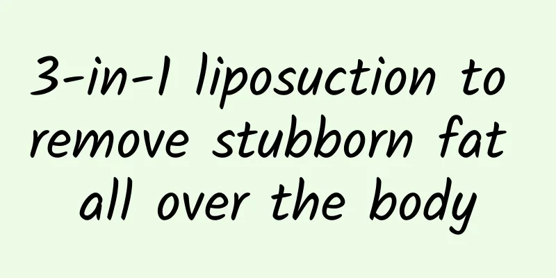 3-in-1 liposuction to remove stubborn fat all over the body