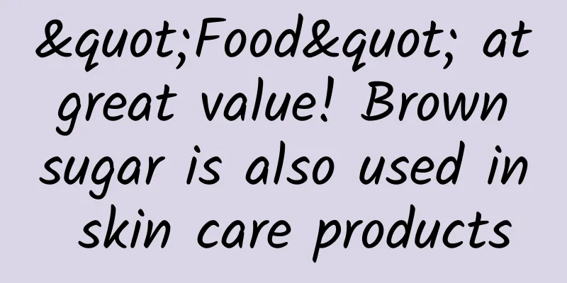 "Food" at great value! Brown sugar is also used in skin care products