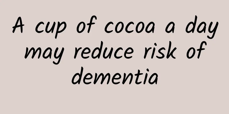 A cup of cocoa a day may reduce risk of dementia