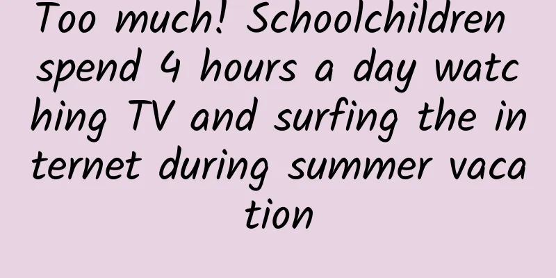 Too much! Schoolchildren spend 4 hours a day watching TV and surfing the internet during summer vacation