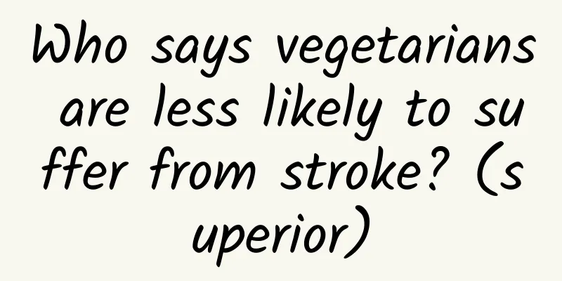 Who says vegetarians are less likely to suffer from stroke? (superior)
