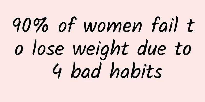 90% of women fail to lose weight due to 4 bad habits