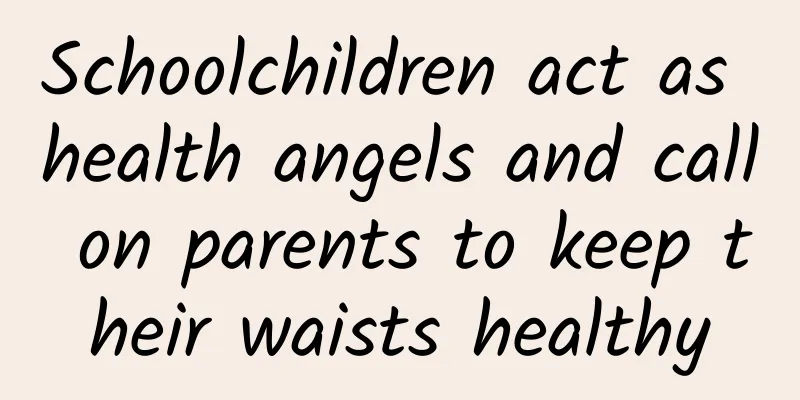 Schoolchildren act as health angels and call on parents to keep their waists healthy