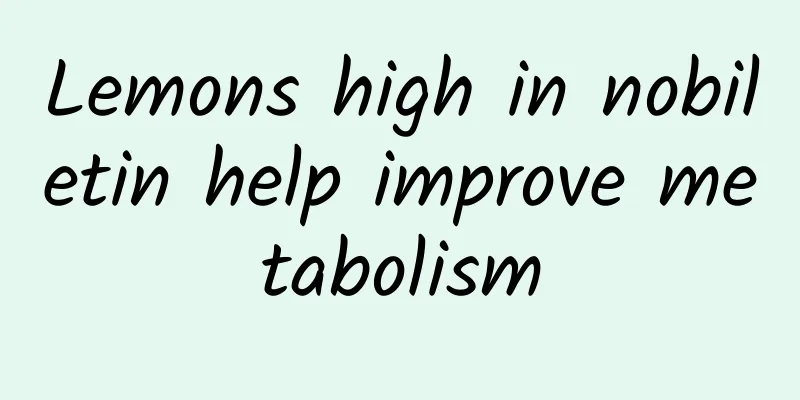 Lemons high in nobiletin help improve metabolism
