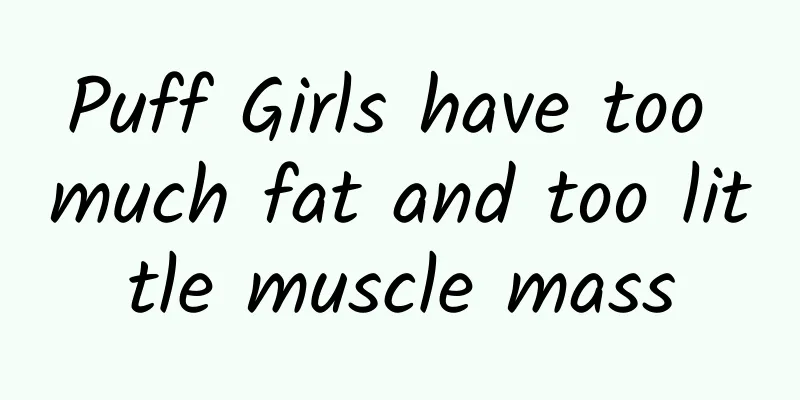 Puff Girls have too much fat and too little muscle mass