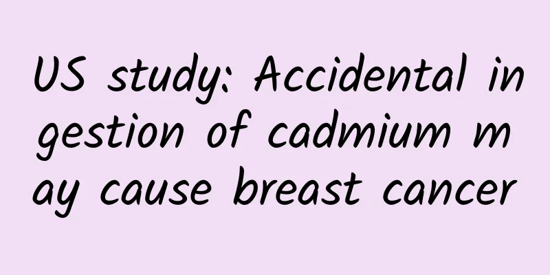 US study: Accidental ingestion of cadmium may cause breast cancer