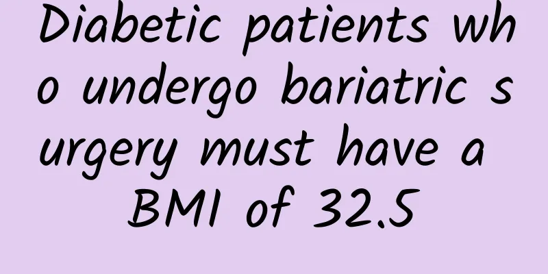 Diabetic patients who undergo bariatric surgery must have a BMI of 32.5