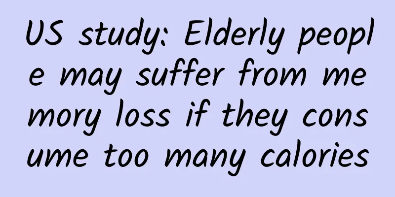 US study: Elderly people may suffer from memory loss if they consume too many calories