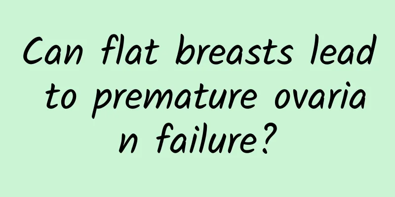 Can flat breasts lead to premature ovarian failure?
