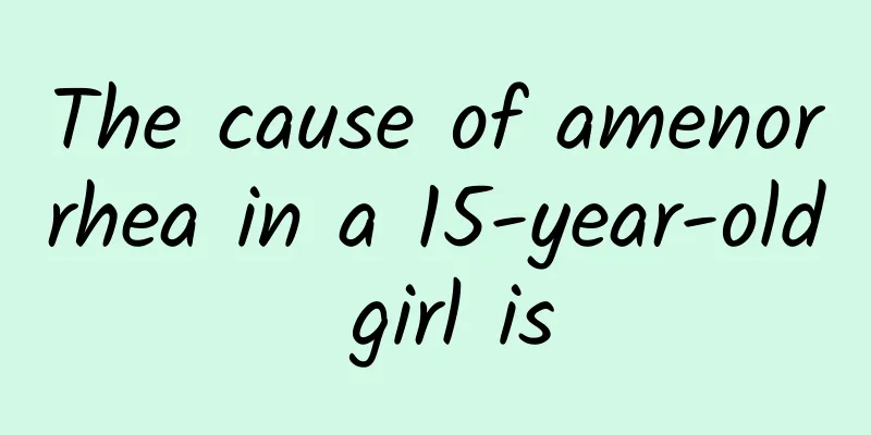 The cause of amenorrhea in a 15-year-old girl is