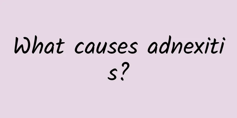 What causes adnexitis?