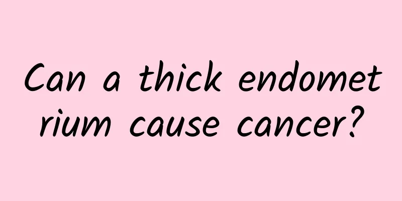 Can a thick endometrium cause cancer?