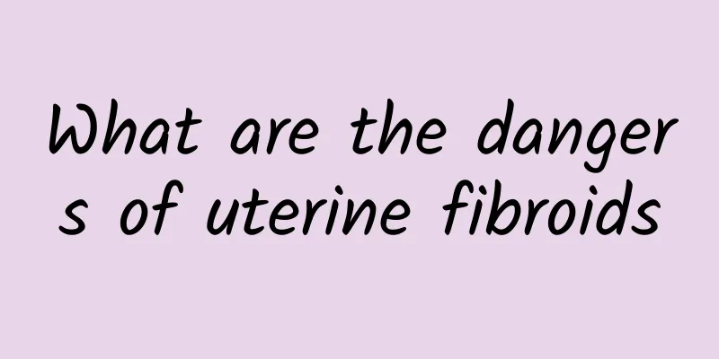 What are the dangers of uterine fibroids