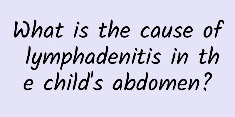 What is the cause of lymphadenitis in the child's abdomen?