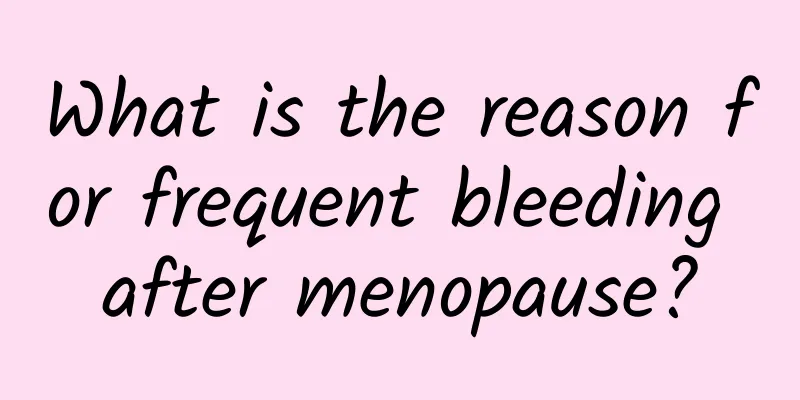 What is the reason for frequent bleeding after menopause?