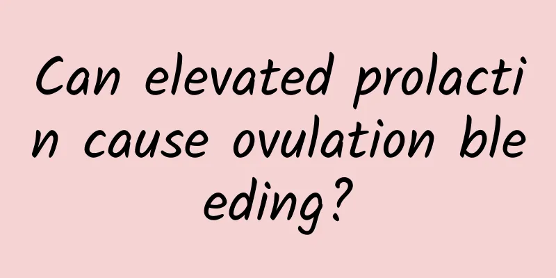 Can elevated prolactin cause ovulation bleeding?