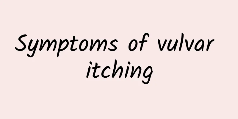 Symptoms of vulvar itching