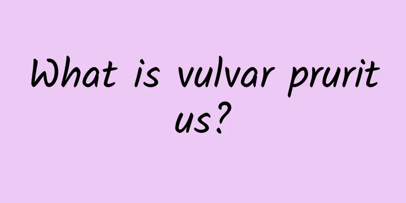 What is vulvar pruritus?