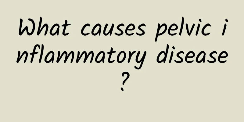 What causes pelvic inflammatory disease?
