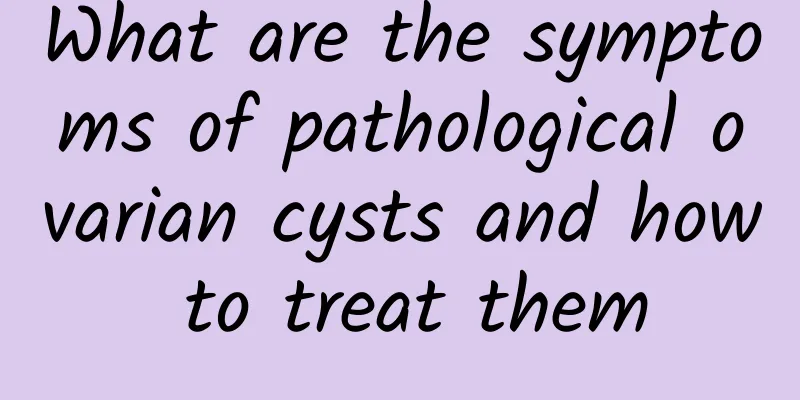 What are the symptoms of pathological ovarian cysts and how to treat them