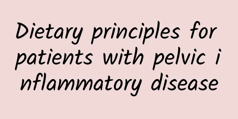Dietary principles for patients with pelvic inflammatory disease