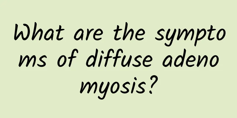 What are the symptoms of diffuse adenomyosis?
