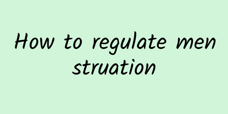 How to regulate menstruation