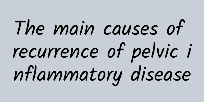 The main causes of recurrence of pelvic inflammatory disease
