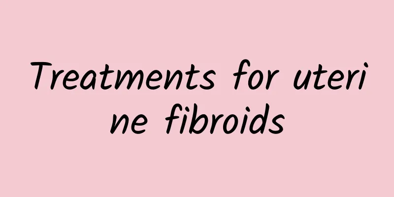 Treatments for uterine fibroids