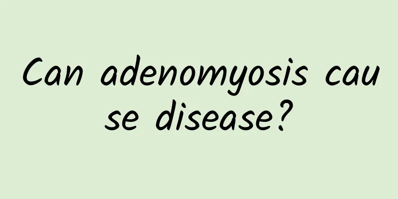 Can adenomyosis cause disease?